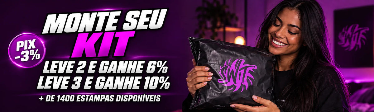 Monte seu kit: leve 2 e ganhe 6%, leve 3 e ganhe 10%, com 3% de desconto no Pix